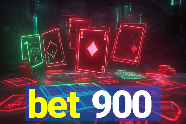 bet 900